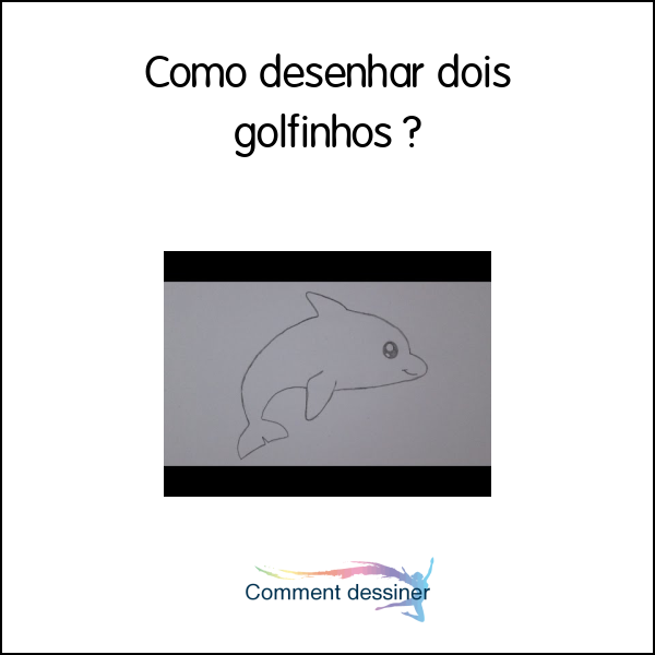 Como desenhar dois golfinhos